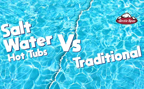salt water hot tubs vs traditional: all you need to know